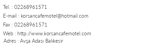 Korsan Cafe Motel telefon numaralar, faks, e-mail, posta adresi ve iletiim bilgileri